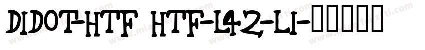 Didot-HTF HTF-L42-Li字体转换